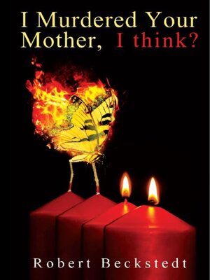 cover image of I Murdered Your Mother, I think?